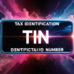 Tax Identification Number (TIN)